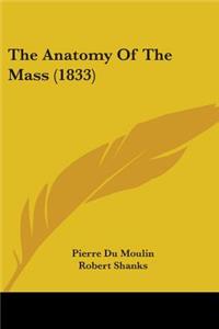 Anatomy Of The Mass (1833)