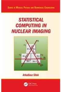 Statistical Computing in Nuclear Imaging