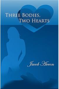 Three Bodies, Two Hearts