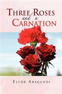 Three Roses and a Carnation