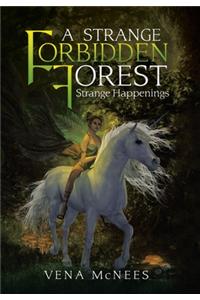 A Strange Forbidden Forest