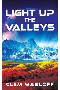 Light Up The Valleys