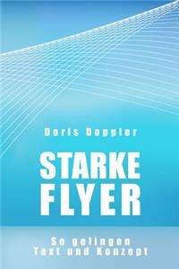 Starke Flyer. So gelingen Text und Konzept
