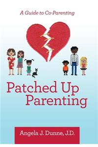 Patched up Parenting