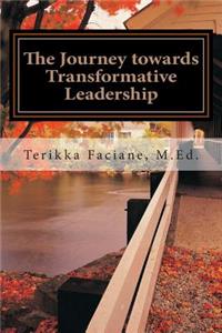 The Journey towards Transformative Leadership
