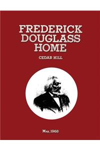 Frederick Douglass Home Cedar Hill: Historic Grounds Report Historical Data Section