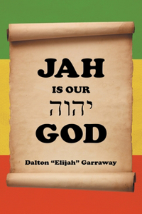 Jah Is Our God