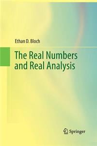 The Real Numbers and Real Analysis