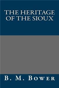 The Heritage of the Sioux