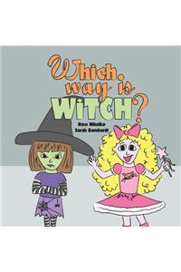 Which Way Is Witch?