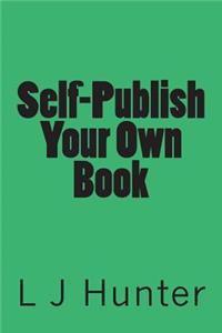 Self-Publish Your Own Book
