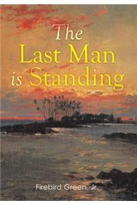 The Last Man is Standing