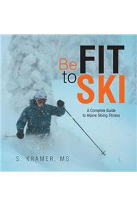 Be Fit to Ski