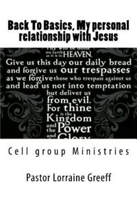 Back To Basics, My personal relationship with Jesus
