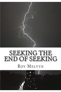 Seeking the End of Seeking
