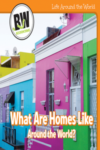 What Are Homes Like Around the World?