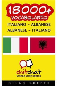 18000+ Italiano - Albanese Albanese - Italiano Vocabolario