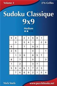 Sudoku Classique 9x9 - Medium - Volume 3 - 276 Grilles