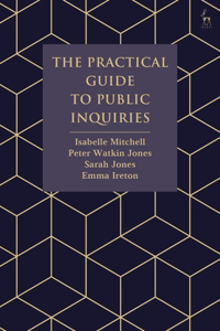 Practical Guide to Public Inquiries