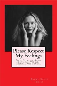 Please Respect My Feelings