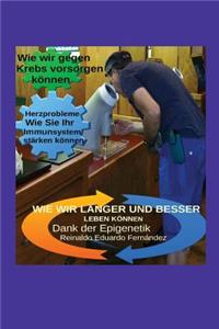 Wie wir länger und besser leben können