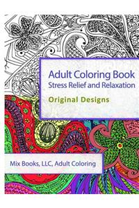 Adult Coloring Book: Stress Relief and Relaxation