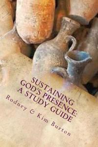 Sustaining God's Presence: A Study Guide