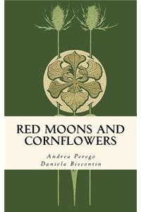 Red Moons and Cornflowers
