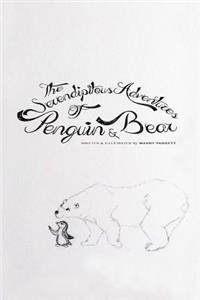 Serendipitous Adventures of Penguin & Bear
