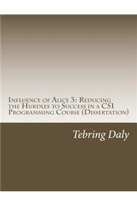 Influence of Alice 3