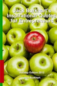 Jack Burkhart's Inspirational Quotes for Entrepreneurs