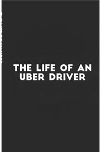 Life of an Uber Driver