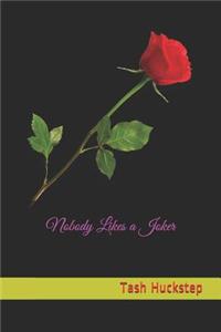 Nobody Likes a Joker