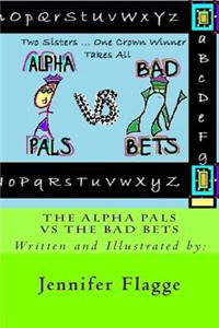 Alpha Pals VS The Bad Bets