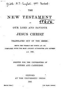 The New Testament of Our Lord and Saviour Jesus Christ