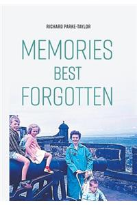 Memories Best Forgotten