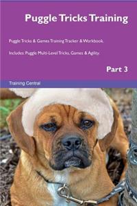 Puggle Tricks Training Puggle Tricks & Games Training Tracker & Workbook. Includes: Puggle Multi-Level Tricks, Games & Agility. Part 3