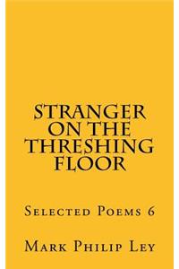 Stranger on the Threshing Floor
