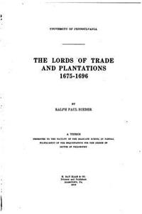 Lords of Trade and Plantations, 1675-1696