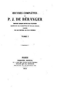 Oeuvres complètes de P. J. de Béranger - Tome I