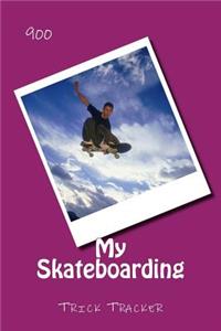 My Skateboarding