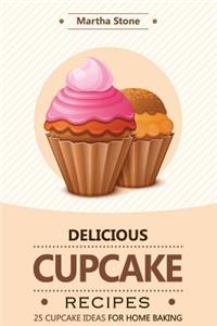 Delicious Cupcake Recipes - 25 Cupcake Ideas for Home Baking