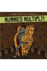 Mummies Multiply!