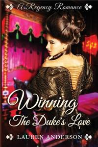 Winning the Duke's Love: A Regency Romance