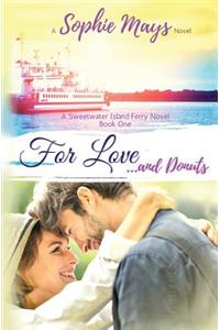 For Love...and Donuts: A Feel-Good Contemporary Christian Romance