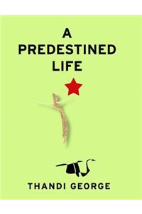 Predestined Life