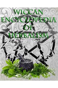 Wiccan Book of Herbalism: The Grey Witch's Reference Guide