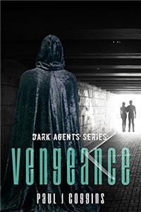 Vengeance: Volume 1 (Dark Agents)