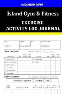 Island Gym & Fitness Activity Log Journal