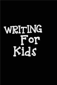 Writing For Kids